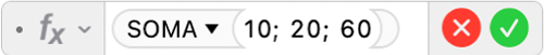 Editor de Fórmulas mostrando a fórmula =SOMA(10; 20; 60).