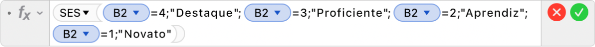 Editor de Fórmulas mostrando a fórmula =SES(B2=4;"Destaque";B2=3;"Proficiente";B2=2;"Aprendiz";B2=1;"Novato").