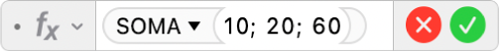 O editor de fórmulas a mostrar a fórmula =SOMA(10; 20; 60).