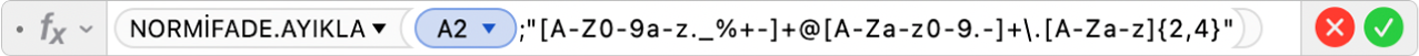 =NORMİFADE.AYIKLA(A2;“[A-Z0-9a-z._%+-]+@[A-Za-z0-9.-]+\.[A-Za-z]{2,4}”) formülünü gösteren Formül Düzenleyici