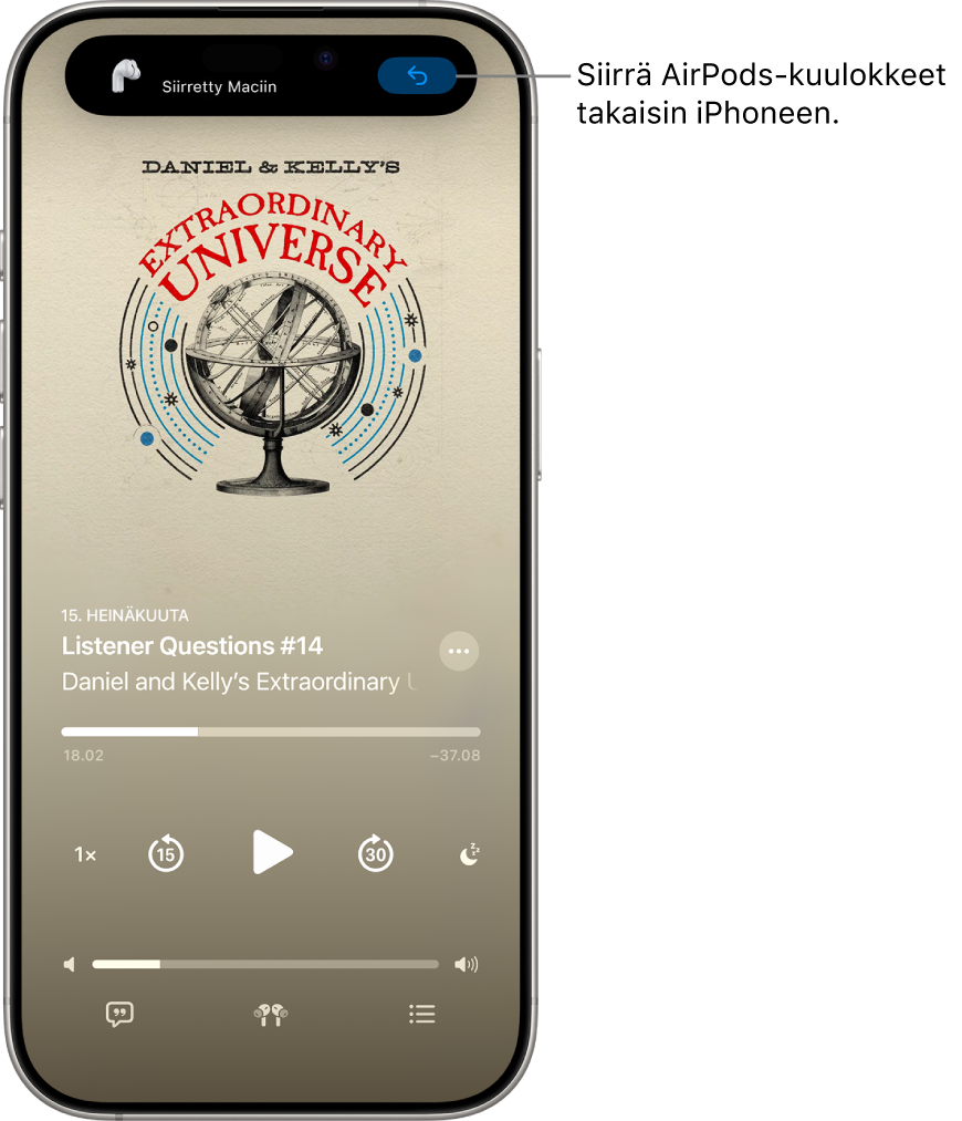 Lukittu näyttö iPhonessa, jossa ylhäällä näkyvässä viestissä lukee ”Siirretty: Mac”. Näytöllä on painike, jolla AirPods-kuulokkeet voi siirtää takaisin iPhoneen.