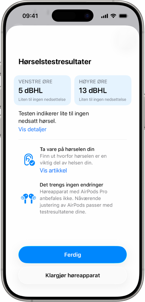 Hørselstestresultater på iPhone som viser lite til intet hørselstap i begge ørene. Nederst finner du valg for å trykke Ferdig eller konfigurere Høreapparat-funksjonen.