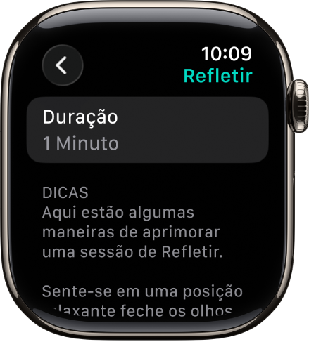Tela do app Atenção Plena mostrando uma duração de um minuto na parte superior. Abaixo disso, dicas para ajudar a aprimorar uma sessão de Refletir.