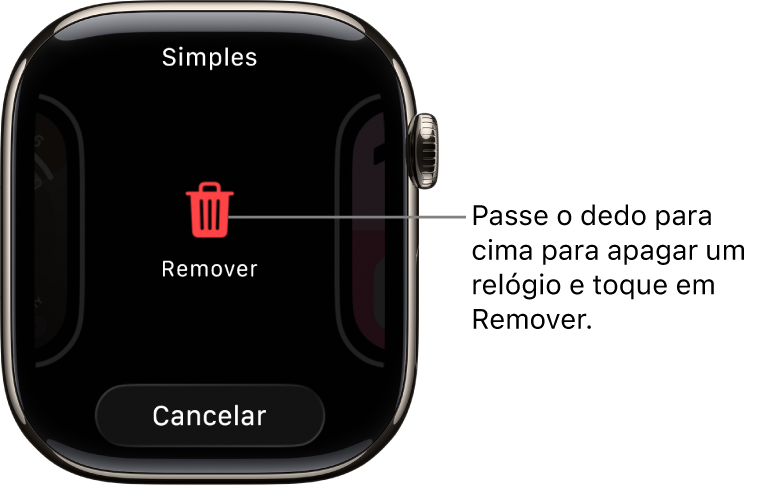 Tela do Apple Watch mostrando os botões Remover e Cancelar, que aparecem depois que você passa o dedo até um mostrador e passa o dedo para cima para apagá-lo.