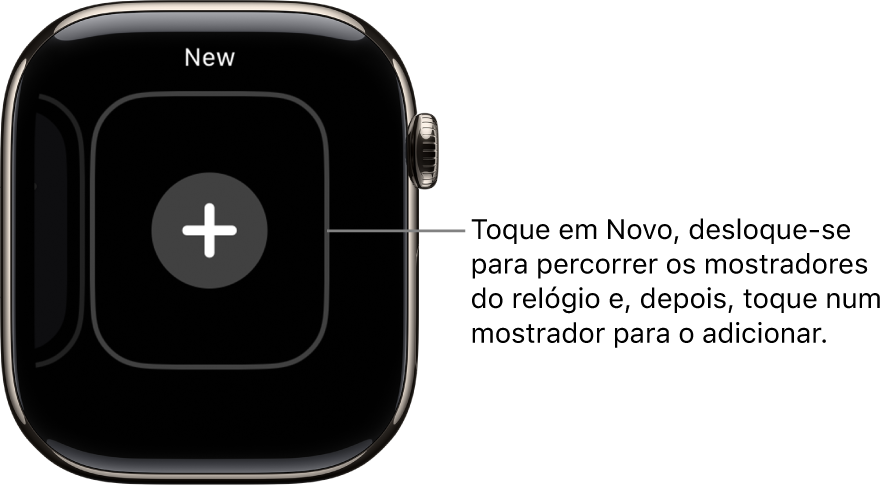 Ecrã de novo mostrador, com um botão de adição ao centro. Toque para adicionar um novo mostrador.