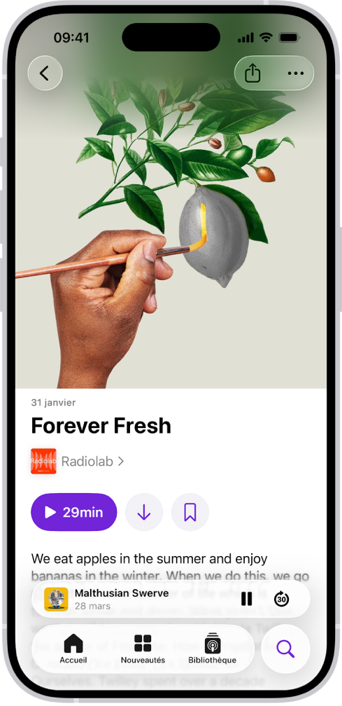 Un écran affichant les informations d’un épisode dans l’app Podcasts. Vers le bas de l’écran se trouve le mini-lecteur. En dessous se trouvent les onglets Accueil, Nouveautés, Bibliothèque et Rechercher.