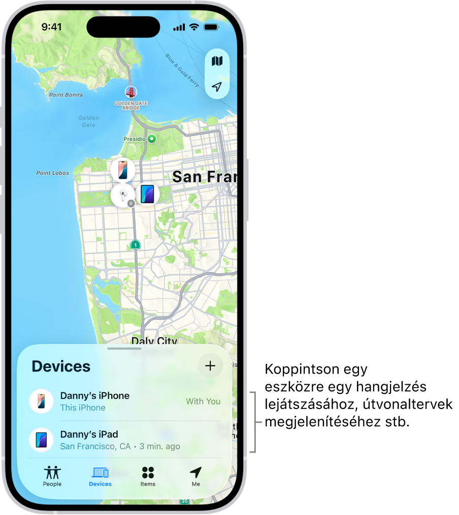A Lokátor képernyője, amelyen az Eszközök lista van megnyitva. Az Eszközök listán két eszköz neve látható: Dániel iPhone-ja és Dániel iPadje Az eszközök helyzete egy térképén látható.