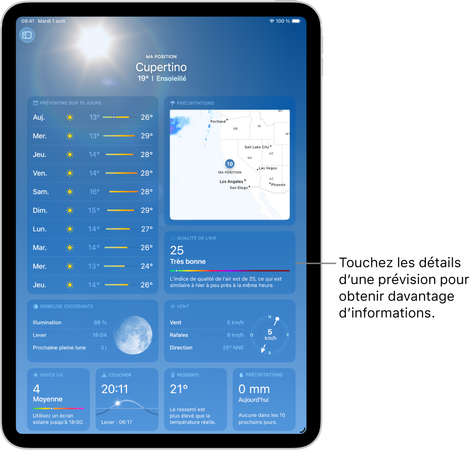 L’écran Météo affichant la position en haut avec, en dessous, la température et les conditions météo actuelles. Le reste de l’écran contient des informations météorologiques, notamment l’indice UV, la vitesse du vent et les précipitations.