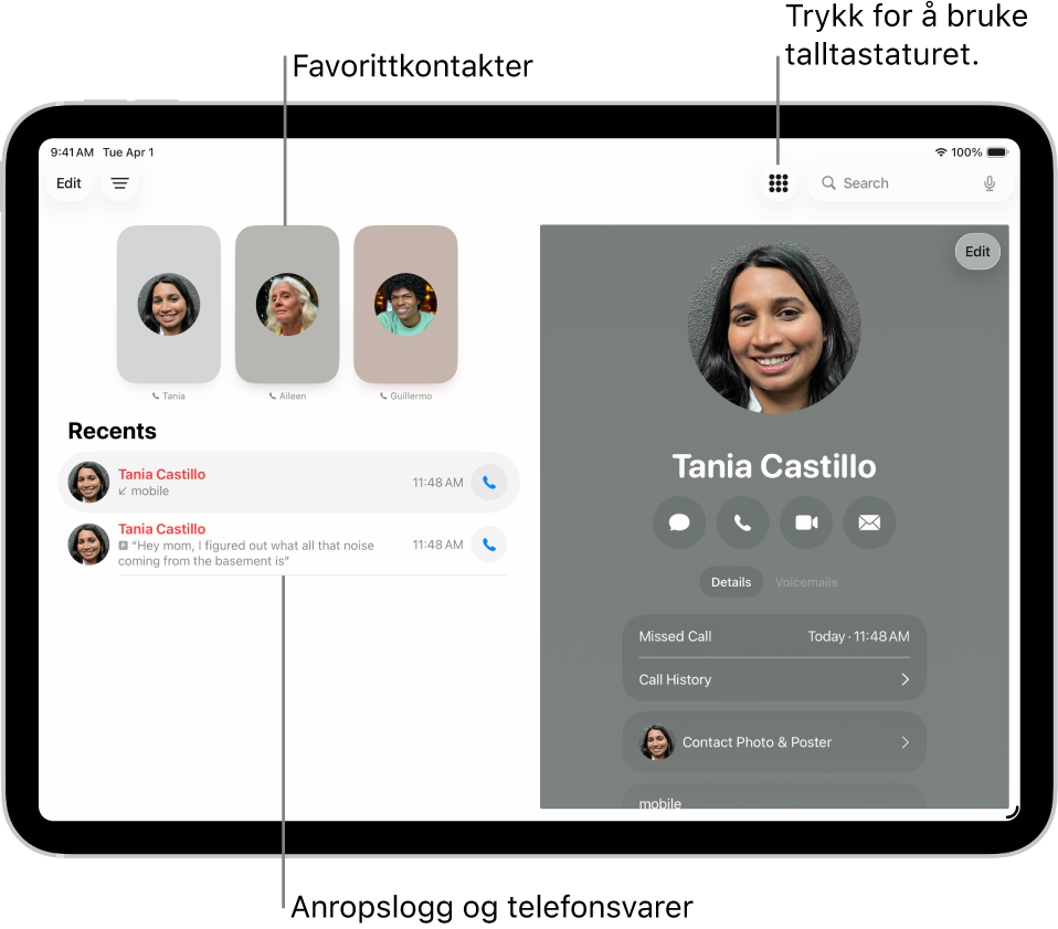 Telefon-appen viser Favoritt-kontakter på venstre side av skjermen. Under Favoritter er det en liste over nylige anrop og telefonsvarer. Kontaktinformasjonen vises på høyre side av skjermen, med Tastatur-knappen øverst til høyre på skjermen.