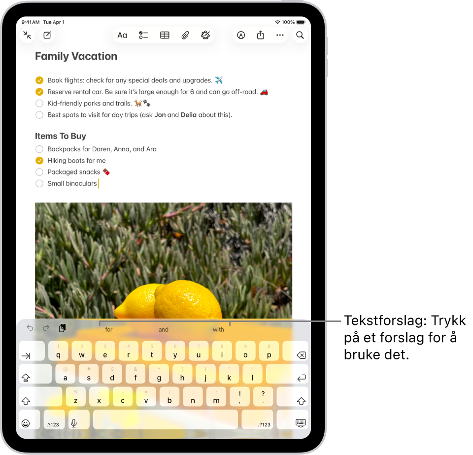 Skjermtastaturet er åpent i Notater-appen. Tekst skrives inn i tekstfeltet, og over tastaturet er tekstforslag for det neste ordet.