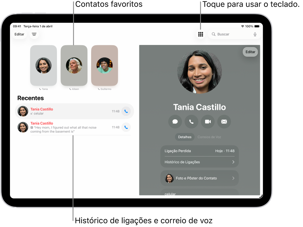 App Telefone, com os contatos favoritos no lado esquerdo da tela. Abaixo de Favoritos, há uma lista de ligações recentes e correio de voz. As informações de contato aparecem no lado direito da tela, com o botão Teclado na parte superior direita.
