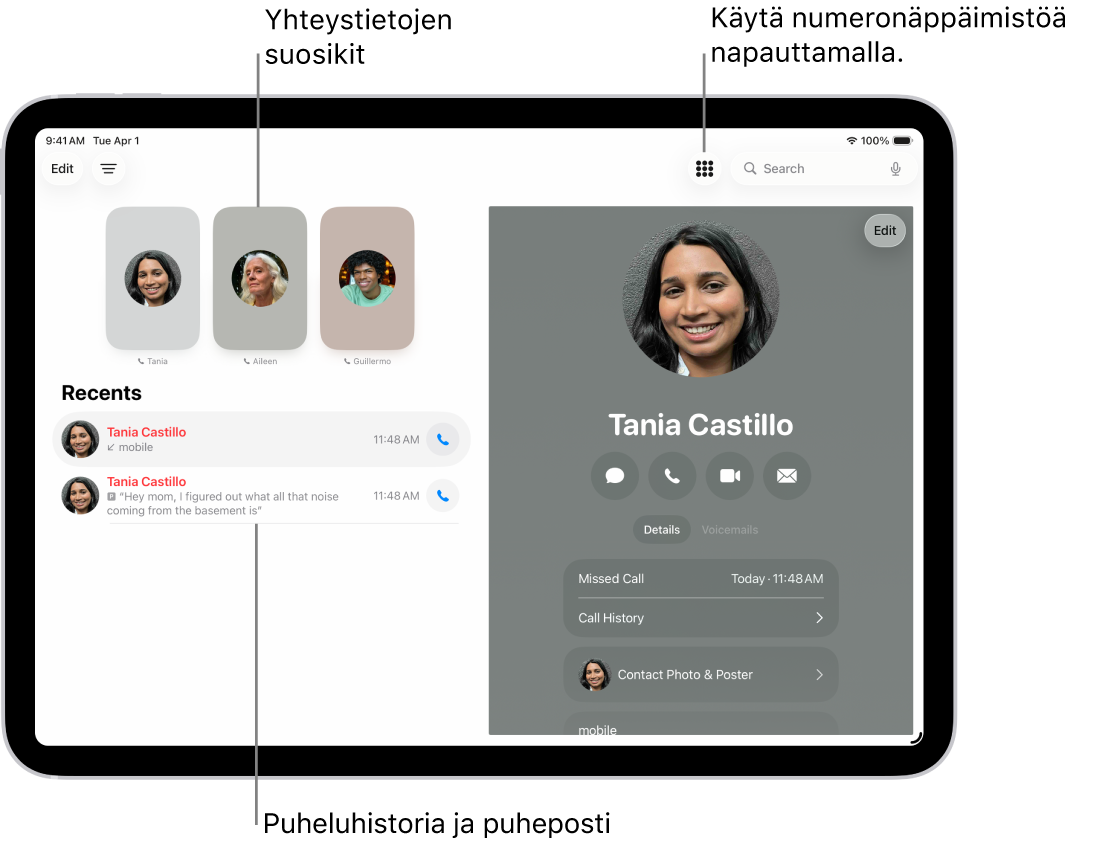 Puhelin-appi ja Suosikki-yhteystiedot näytön vasemmassa reunassa. Suosikkien alla on luettelo äskeisistä puheluista ja puheposteista. Yhteystiedot näkyvät näytön oikeassa reunassa ja Numeronäppäimistö-painike on näytön oikeassa yläkulmassa.