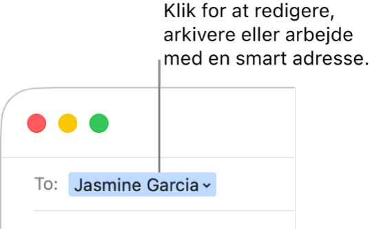En smart adresse med pil, som du kan klikke på for at redigere, gemme eller arbejde med en smart adresse.