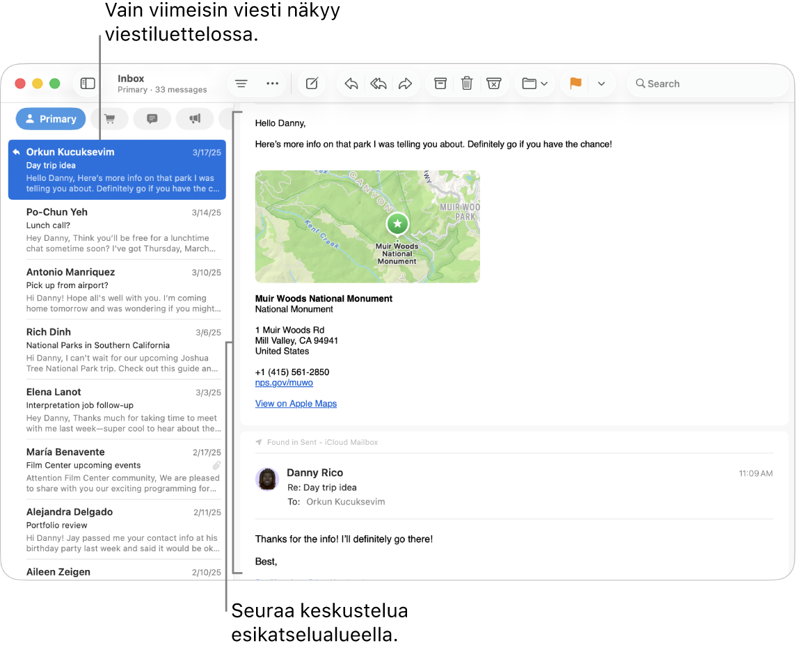 Vain keskustelun uusin viesti näkyy viestiluettelossa. Seuraa keskustelua esikatselualueella.