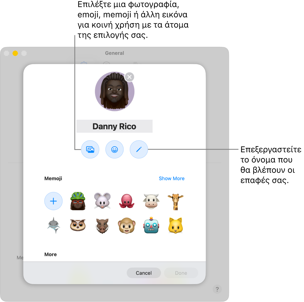 Το πλαίσιο διαλόγου «Κοινοποίηση ονόματος και φωτογραφίας», με επιλογές για επεξεργασία του ονόματος που βλέπουν οι επαφές σας και για επιλογή μιας φωτογραφίας, ενός emoji, ενός Memoji, ή μιας άλλης εικόνας.