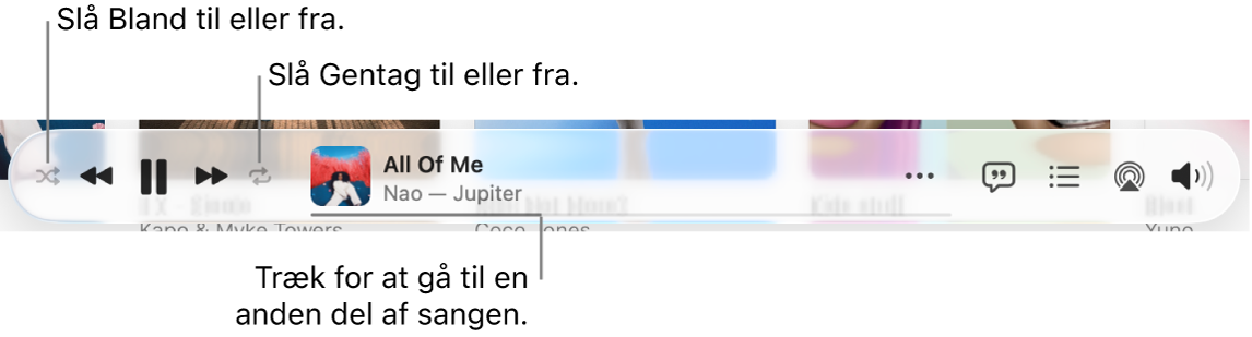 Det nederste område i Apple Music med en sang, der afspilles. Betjeningsmulighederne til afspilning er til venstre. Knappen Bland er til venstre for betjeningsmulighederne til afspilning, og knappen Gentag er til højre for betjeningsmulighederne. Træk afspilningsmærket for at gå til en anden del af sangen.