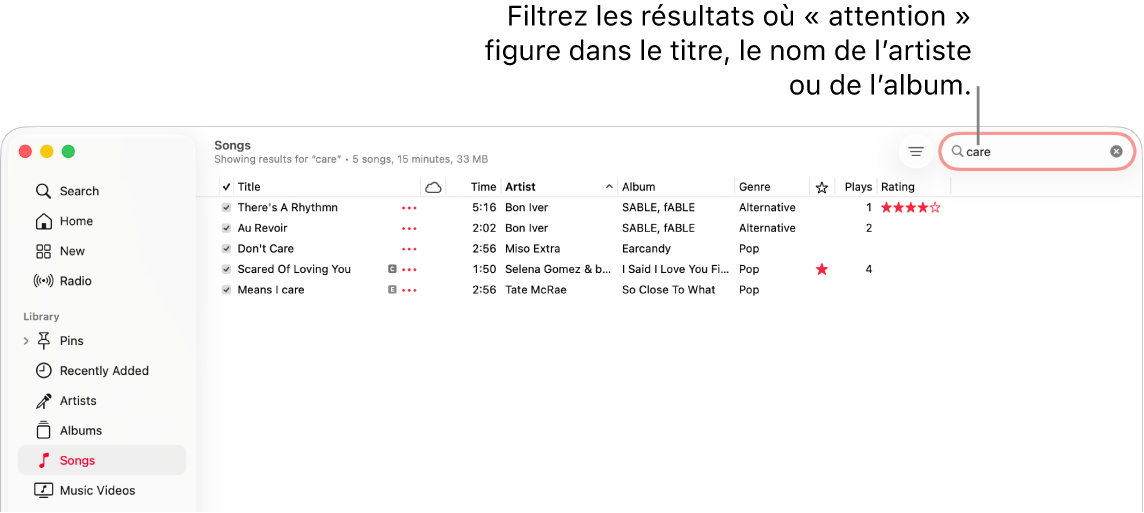 La fenêtre Apple Music qui affiche la liste des chansons apparaissant lorsque « soin » est saisi dans le champ de filtre dans le coin supérieur droit. Les chansons de la liste incluent le mot « soin » dans leur titre, leur nom d’artiste ou d’album.