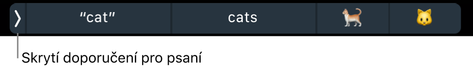 Doporučení pro psaní obsahující slova i emotikony; na levé straně je tlačítko pro skrytí doporučení.