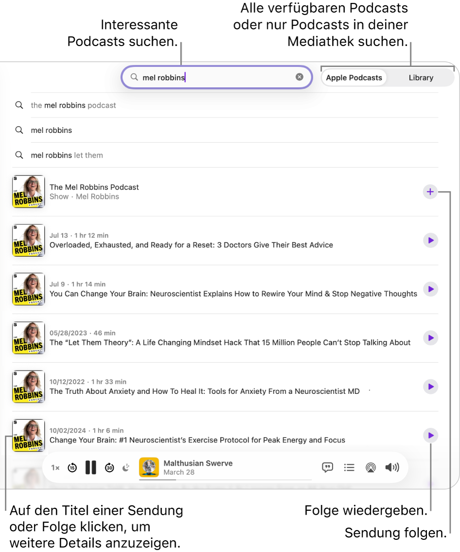 Das Fenster „Podcasts“ mit eingegebenen Text im Suchfeld oben in der Mitte und den beim Durchsuchen aller Podcasts gefundenen passenden Sendungen und Folgen darunter. Klicke auf ein Ergebnis, um Details anzuzeigen. Klicke neben einer Sendung auf die Taste „Folgen“, um ihr zu folgen. Klicke auf die Wiedergabetaste einer Folge, um sie wiederzugeben.