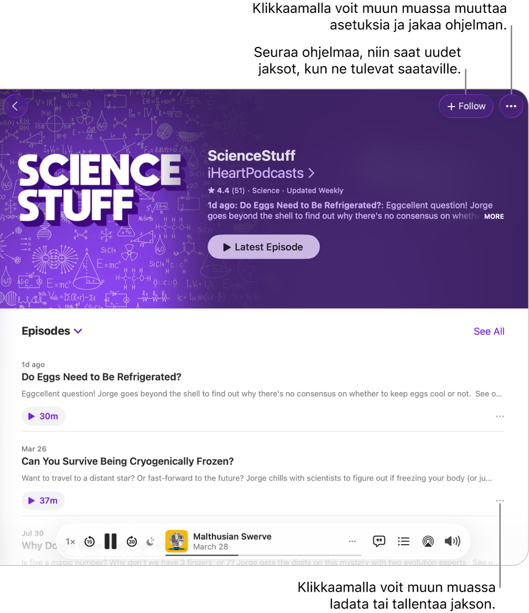 Podcastien tietosivu, jolla näkyvät ohjelman Seuraa- ja Lisää-painikkeet yläreunassa. Sivun alareunassa on jakson yhteenveto ja jakson Lisää-painike.