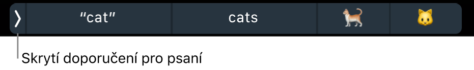 Doporučení pro psaní obsahující slova i emotikony; na levé straně je tlačítko pro skrytí doporučení.