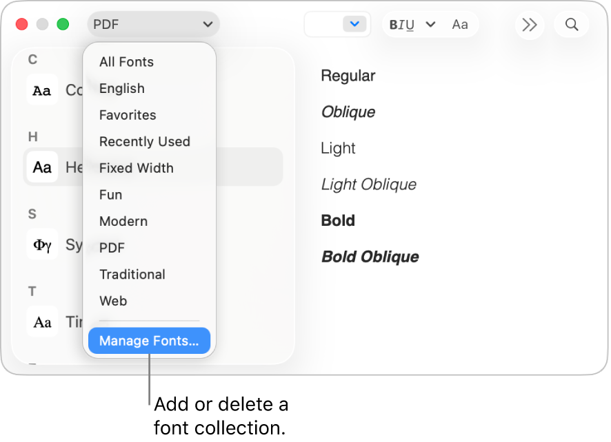 With the Fonts window, change font typeface, style, size, and color, or add and delete font collections.