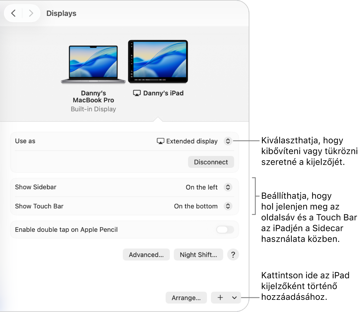 A Mac Kijelzők beállításai panelje a Sidecar beállítási lehetőségeivel.