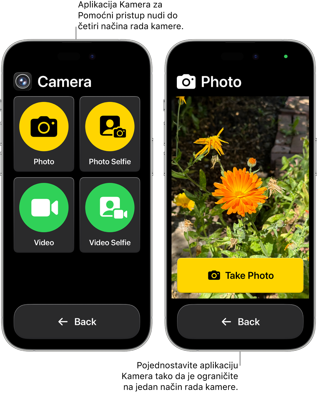 Dva zaslona iPhonea u Pomoćnom pristupu. Jedan iPhone prikazuje aplikaciju Kamera s modovima kamere koje korisnik može odabrati, kao što su Video ili Foto selfi. Drugi iPhone prikazuje aplikaciju Kamera s jednim modom za snimanje fotografija.