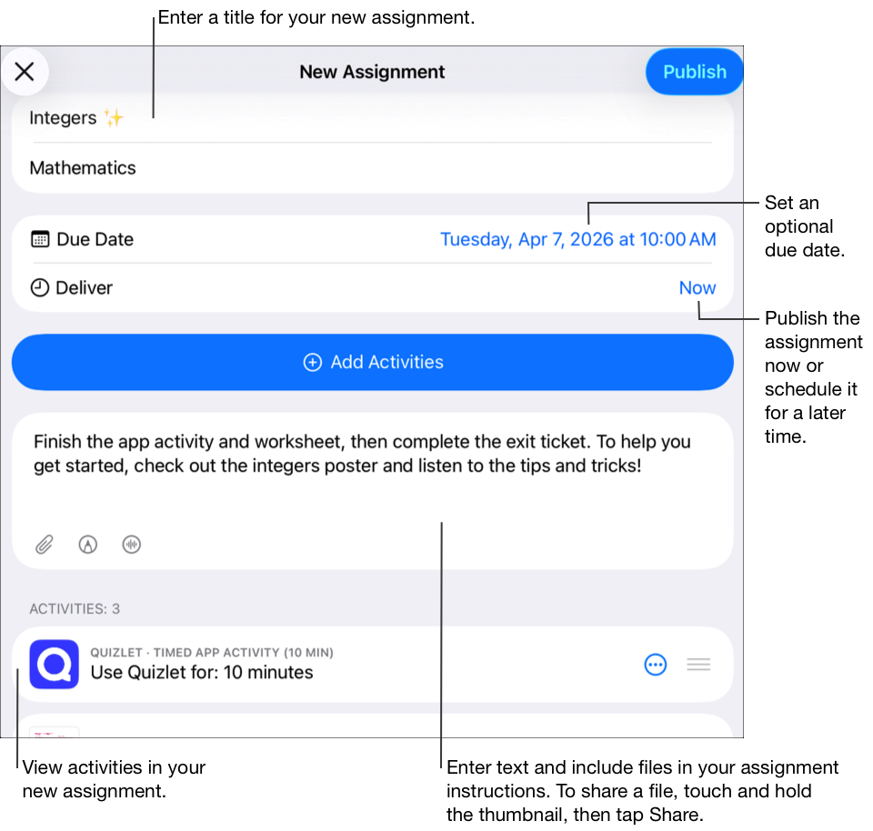 Ein Beispiel-Pop-up für eine neue Aufgabe zeigt den Aufgabentitel, eine Klasse als Empfänger, einen Abgabetermin, ein Veröffentlichungsdatum, Anleitungen und drei hinzugefügte Aktivitäten an. Du kannst Text eingeben und Dateien in deine Aufgabenanleitungen einfügen. Tippe zum Teilen einer Datei auf das Miniaturbild und halte es gedrückt. Tippe dann auf „Teilen“.