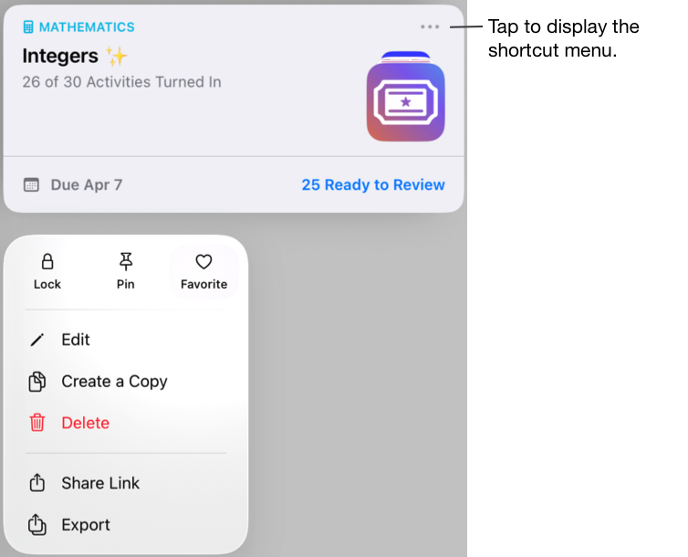 Exemple de devoir avec Favoris sélectionné dans le menu contextuel. Touchez le bouton Plus d’options pour afficher le menu contextuel.