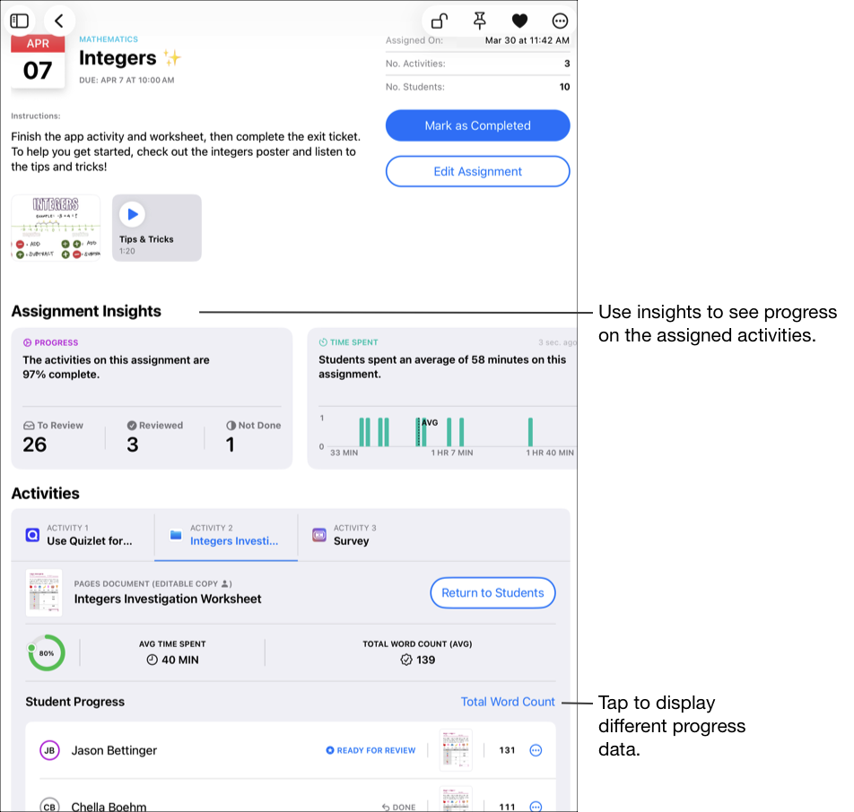Un’immagine che mostra un esempio dei dettagli di un compito con i dati dettagliati dei progressi per l’attività selezionata, tra cui la percentuale di completamento, la media del tempo impiegato e del conteggio di parole della classe. In Progressi studenti, Schoolwork visualizza il riepilogo dei progressi per l’attività selezionata non appena almeno uno studente o una studentessa invia dati di progresso. Per visualizzare dati dei progressi diversi, tocca il link del filtro attuale. Usa gli approfondimenti per visualizzare i progressi nelle attività assegnate.