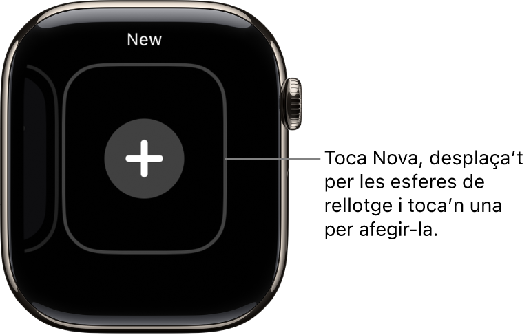 Pantalla d’esfera nova amb un botó Més al centre. Toca’l per afegir una esfera nova.