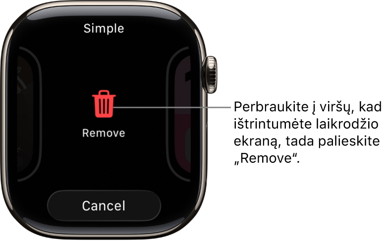 „Apple Watch“ ekranas, kuriame rodomi mygtukai „Remove“ ir „Cancel“, pateikiami, kai perbraukiant pasirenkamas laikrodžio ekranas, tada jis perbraukiamas viršun norint ištrinti.