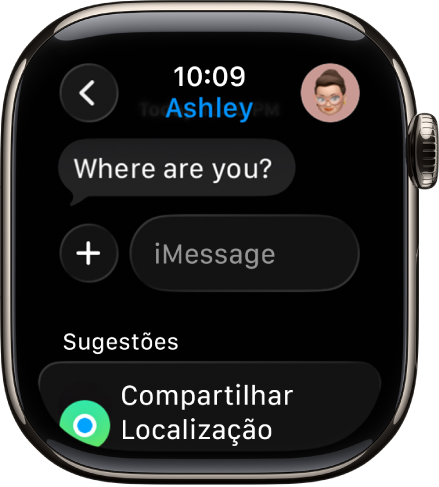 Apple Watch mostrando uma conversa no app Mensagens. Na parte inferior da tela encontra-se uma sugestão para compartilhar um local.