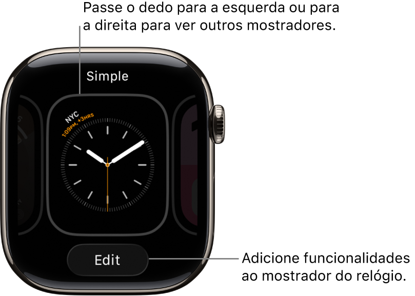Um mostrador a mostrar os botões “Partilhar” e “Editar”, que aparecem quando toca e mantém o dedo no mostrador. O nome do mostrador está na parte superior. Para ver outras opções do mostrador passe o dedo para a esquerda ou para a direita. Toque numa complicação para adicionar as funcionalidades que pretende.