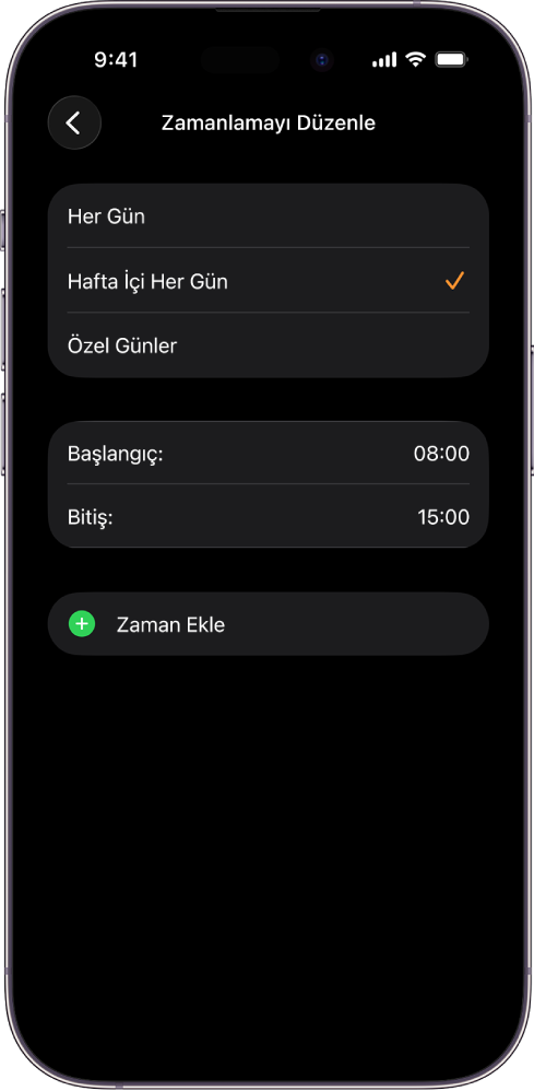 Okul Zamanı için Zamanlamayı Düzenle ekranını gösteren iPhone. En üstte Her Gün, Hafta İçi Her Gün ve Özel Günler seçenekleri görünüyor ve Hafta İçi Her Gün seçili. Başlangıç ve Bitiş saatleri ekranın ortasında ve Zaman Ekle düğmesi altta.