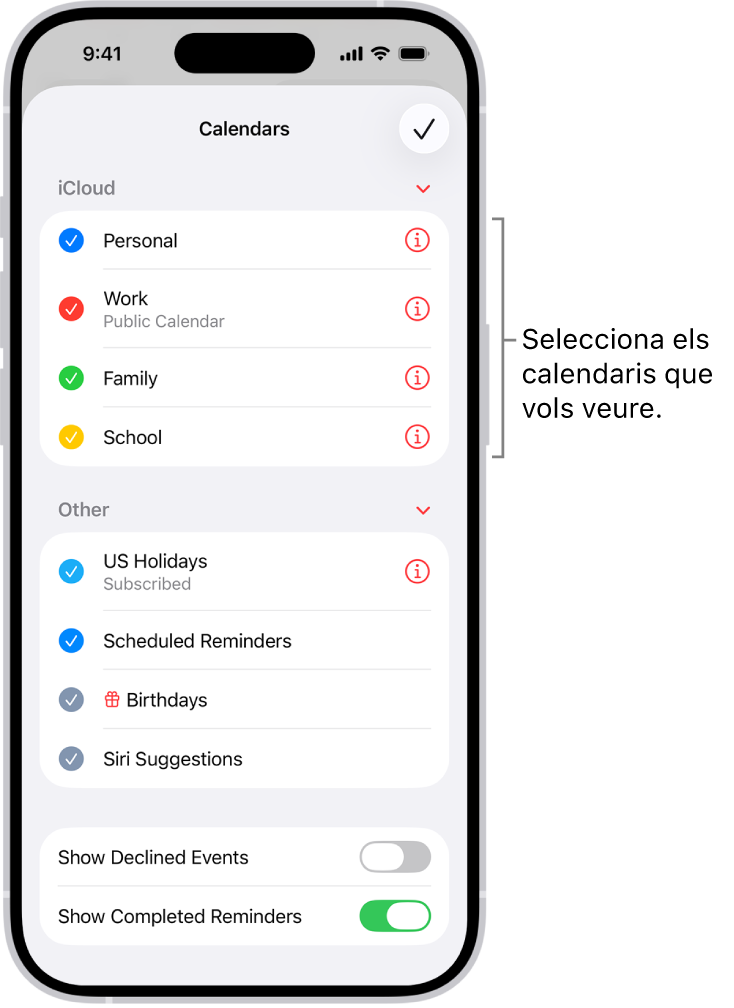 Es mostra la llista de calendaris amb marques de selecció que indiquen quins calendaris estan actius El botó “Fet” per tancar la llista és a l’angle superior esquerre.