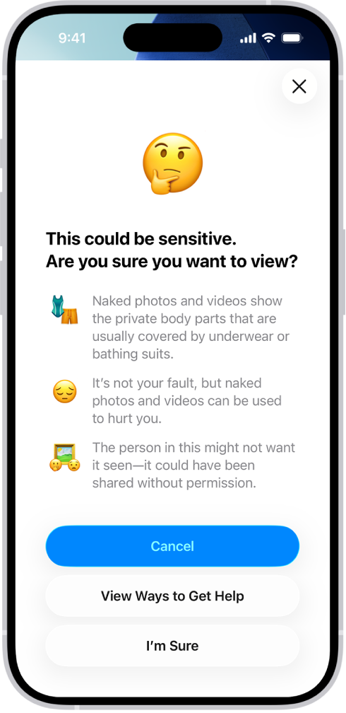 Kuva Sensitive Content Warning, mis hoiatab võimaliku alastuse eest pildil. Ekraani allservas on kolm nuppu, millega saab vastata küsimusele “Are you sure you want to view?” Need nupud on Cancel, View Ways to Get Help ja I’m Sure.