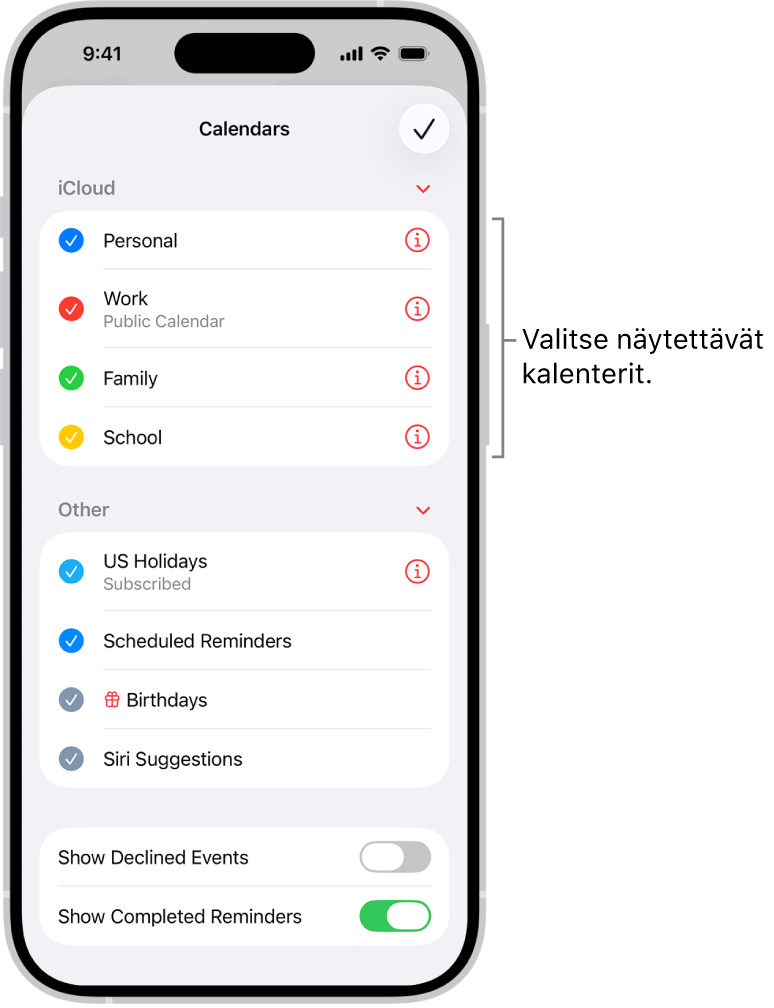 Aktiiviset kalenterit on merkitty Kalenterit-luettelossa tarkistusmerkillä. Valmis-painike luettelon sulkemista varten on oikeassa yläkulmassa.