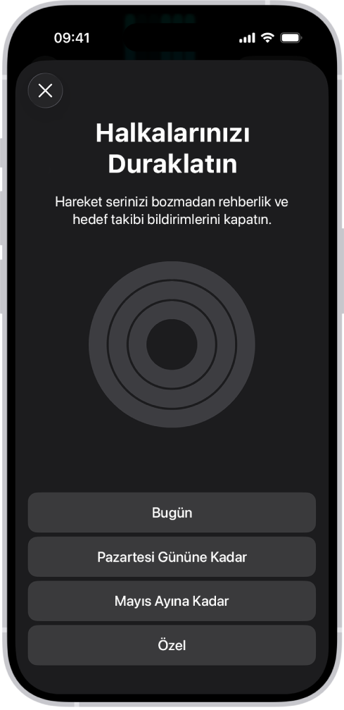 Fitness’ta Halkalarınızı Duraklatın ekranı, Aktivite halkalarını duraklatma seçeneklerini gösteriyor.