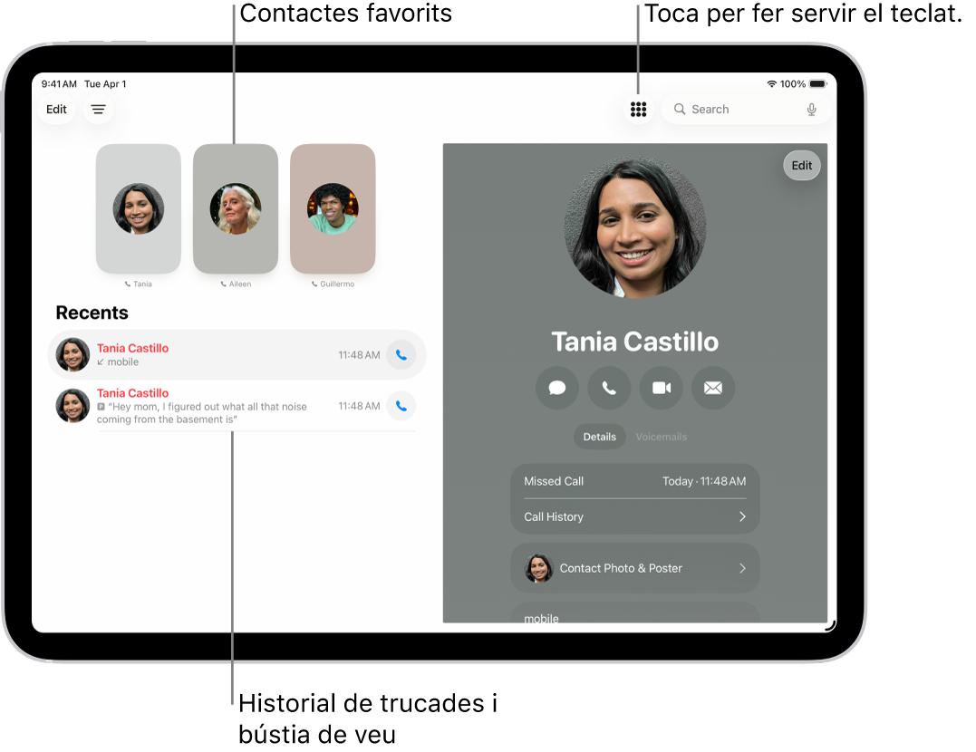 Pantalla de l’app Telèfon amb els contactes Favorits al costat esquerre de la pantalla. A sota dels contactes favorits hi ha una llista de les trucades i els missatges de veu recents. La informació del contacte es mostra a la dreta de la pantalla, amb el botó del teclat a la part superior dreta de la pantalla.