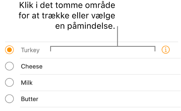 Klik i det tomme område til højre for navnet på en påmindelse for at vælge påmindelsen.