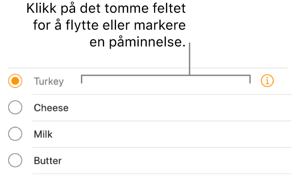 Klikk i det tomme området til høyre for påminnelsesnavnet for å markere påminnelsen.
