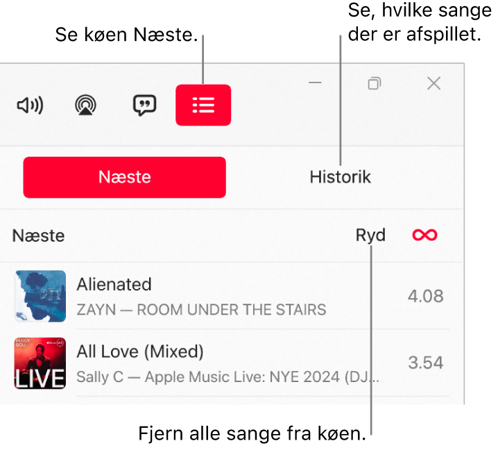 Det øverste højre hjørne af vinduet Apple Music med knappen Afspilles som den næste øverst i køen Næste. Knappen Historik er til højre for knappen Afspilles som den næste. Vælg knappen Historik for at se listen over tidligere afspillede sange. Linket Ryd er under knappen Historik. Vælg linket Ryd for at fjerne alle sange fra køen.