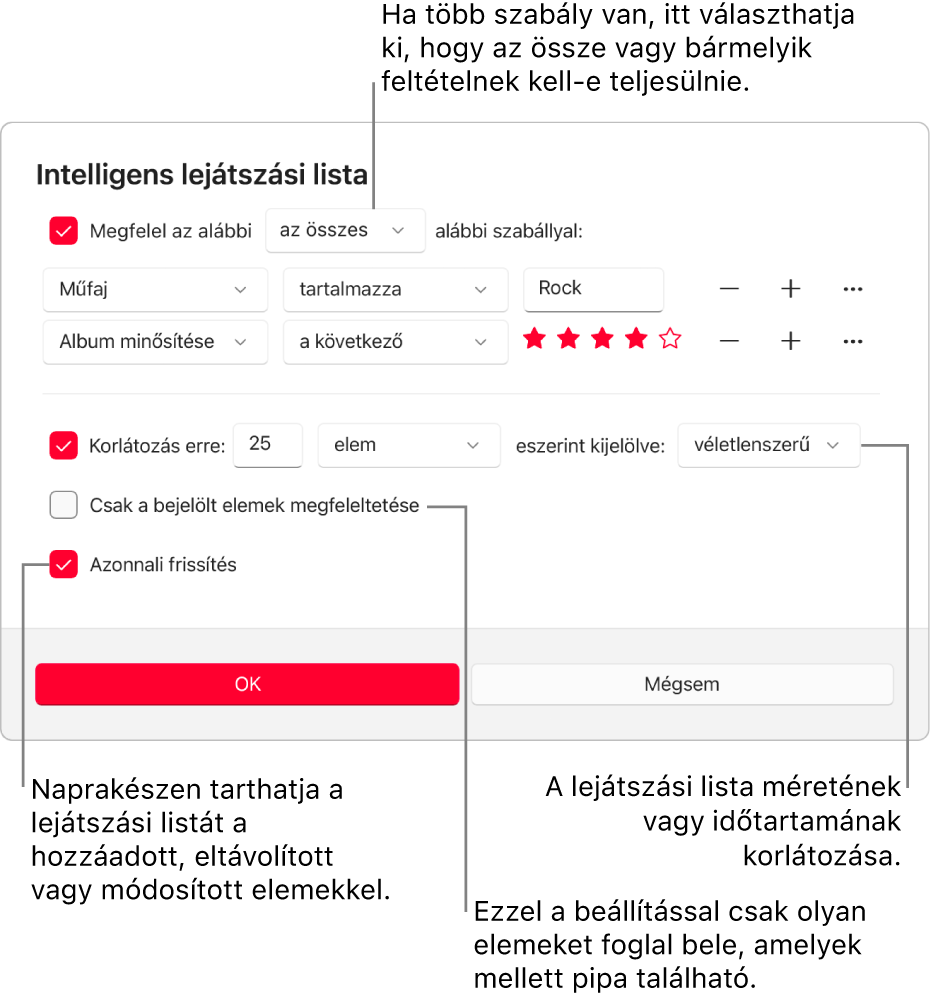 Az Intelligens lejátszási lista párbeszédablak: Válassza ki a bal felső sarokban az Egyezés lehetőséget, majd adja meg a lejátszási lista feltételeit (például a műfajt vagy az értékelést). A jobb oldalon lévő Hozzáadás és Eltávolítás gombbal folytathatja a szabályok hozzáadását, illetve eltávolítását. A párbeszédablak alsó részében különféle lehetőségeket választhat ki – például korlátozhatja a lejátszási lista méretét vagy időtartamát, megadhatja csak ellenőrzött zeneszámok szerepeltetését, illetve frissíttetheti az Apple Music appal a lejátszási listát, ha a könyvtárban lévő elemek megváltoznak.
