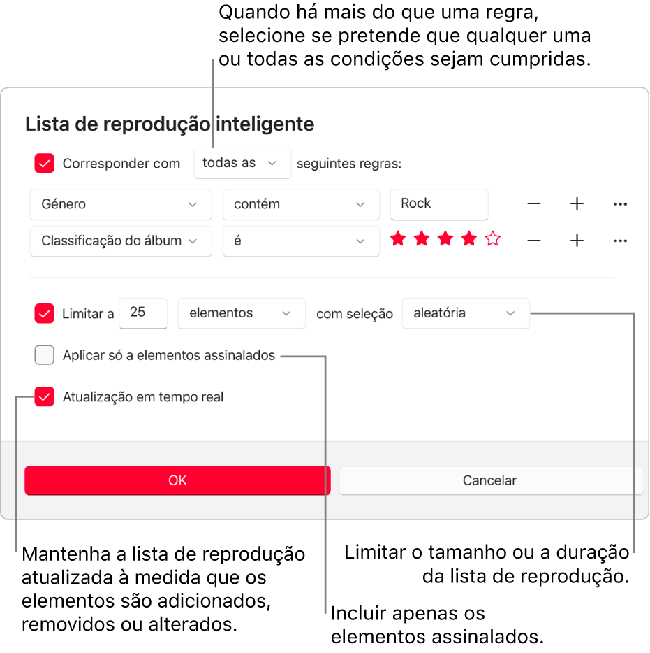 A caixa de diálogo da lista de reprodução inteligente: No canto superior esquerdo, selecione “Match” e especifique os critérios da lista de reprodução (como género ou classificação). Continue a adicionar ou remover regras selecionando os botões “Adicionar” ou “Remover” à direita. Selecione várias opções na parte inferior da caixa de diálogo, como por exemplo, limitar o tamanho ou a duração da lista de reprodução, incluindo só as músicas assinaladas, ou fazer com que Apple Music atualize a lista sempre que os elementos da biblioteca mudem.