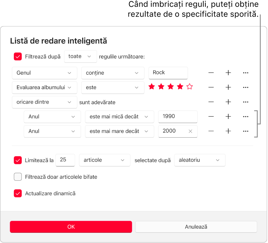 Dialogul Listă de redare inteligentă: Utilizați butonul de imbricare din dreapta pentru a crea reguli suplimentare, imbricate și a obține rezultate mai exacte.