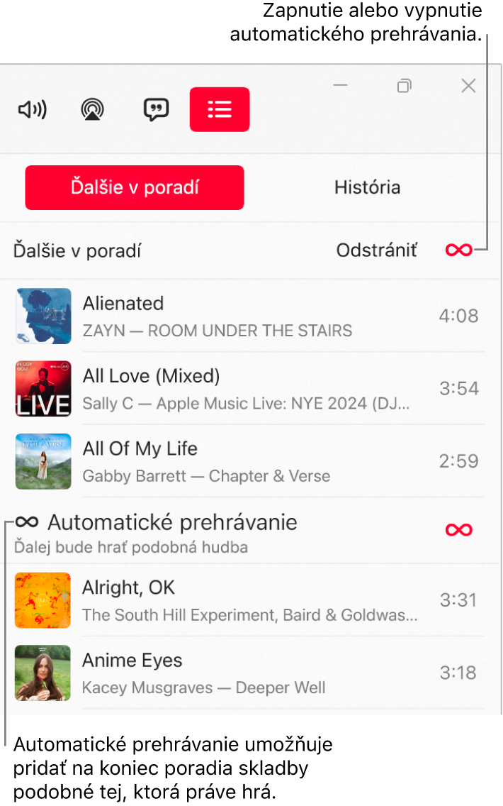 Poradovník Ďalšie zobrazujúci zoznam nasledujúcich skladieb a ikona automatického prehrávania na pravej strane. Výberom ikony Automatické prehrávanie ho môžete zapnúť alebo vypnúť. Keď je Automatické prehrávanie zapnuté, podobné skladby sa pridajú na koniec poradia.