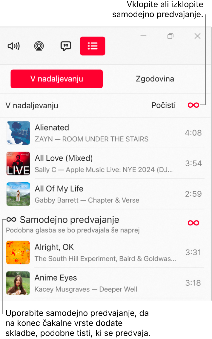 Čakalna vrsta V nadaljevanju, ki prikazuje seznam prihajajočih skladb, in ikona samodejnega predvajanja na desni. Izberite ikono funkcije Samodejno predvajanje, da jo vklopite ali izklopite. Ko je vklopljeno Samodejno predvajanje, se na konec čakalne vrste dodajo podobne skladbe.