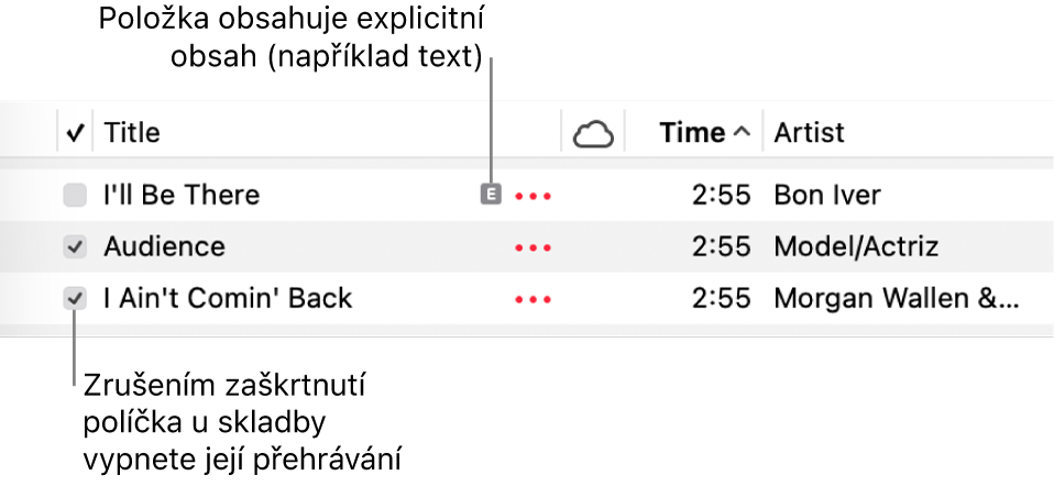 Detail seznamu skladeb v aplikaci Hudba se zaškrtávacími políčky na levé straně a symbol explicitního obsahu u první skladby (symbol znamená, že skladba má explicitní obsah, například text) Skladby, u kterých zrušíte zaškrtnutí políčka, se nebudou přehrávat